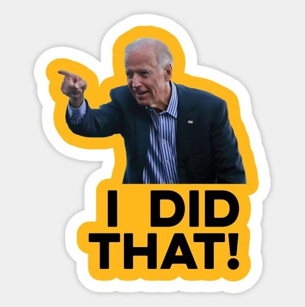 Biden I Did That.JPG